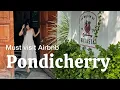 I Found the Perfect Stay in Pondicherry A little bit of love