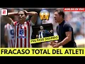 Download Lagu ATLÉTICO DE MADRID FRACASA Y es ELIMINADO del MUNDIAL DE CLUBES. ¿FUERA CHOLO SIMEONE? | Exclusivos