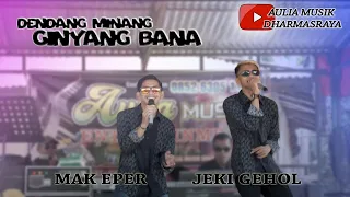 dendang minang ginyang bana mak eper feat jeki gehol aulia musik dharmasraya