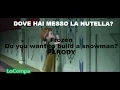 Download Lagu Frozen - Dove hai messo la Nutella? Parodia Do You Want To Build A Snowman | TnTBarney (LoCompa)
