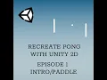 Unity 2D Tutorial Pong - Episode 1