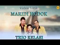 Download Lagu Trio Relasi - Maridi Hodok (Official Video Lirik)