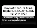 Lagu Days of Noah, 3i Atlas, Rapture, Is NOAH'S ARK RETURNING?!