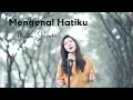Download Lagu Mengenal Hatiku - Maria Shandi (#MariAkustik)