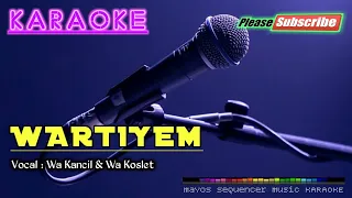 wartiyem wa kancil u0026 wa koslet karaoke