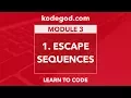 Module 3 - Lesson 1 Escape Sequences Learn to code STEP BY STEP