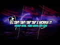 DJ TAPI TAPI TAP TAP X WORKH IT DJ FULL BASS KEREN VIRAL TIKTOK