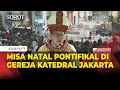 Download Lagu [FULL] Momen Khidmat Misa Natal Pontifikal di Gereja Katedral Jakarta, 25 Desember 2025 MP3