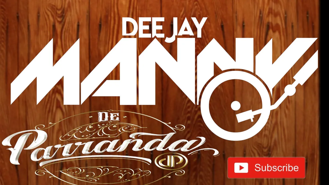 DE PARRANDA -EL MENEITO -DJ MANNY TV 2022 DE PARRANDA -EL MENEITO -DJ MANNY TV 2022