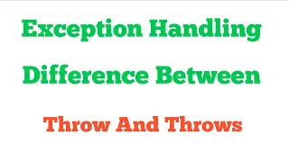 Difference Between Throw And Throws in java