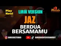 Download Lagu Jaz Berdua Bersamamu - Milly \u0026 Mamet Original Motion Picture Soundtrack - Official Video liryik