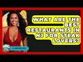 What Are the Best Restaurants in NJ for Steak Lovers - All About New Jersey