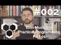 ProArchitect - Elon Musk and Practical Programming