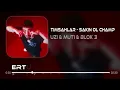 Uzi & Muti & Blok 3 - Timsahlar X Sakin Ol Champ ( Ertuğrul Çolak Remix )