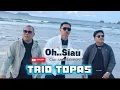 Lagu OH SIAU.. cipt : Ulen Bawekes.voc : Trio Topas lagu daerah Sulawesi Utara terbaru 2026