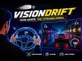 VisionDrift The future of Simulation Racing Games