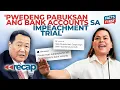 Download Lagu Ganito masisilip ang bank accounts ni Sara Duterte sa impeachment trial