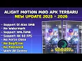 ALIGHT MOTION MOD TERBARU 2025 | VERSI 5.0.277 SUPPORT ALL PRESET | NO PASSWORD