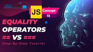 Equality Operators Concept 13 Learn JavaScript Programming Basics