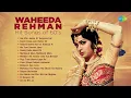 Lagu Waheeda Rehman Hit Songs of 60's | Aaj Phir Jeene Ki Tamanna Hai | O Beqarar Dil | Old Hindi Songs