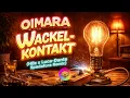 OIMARA - Wackelkontakt (HBz x Luca-Dante Spadafora Remix)