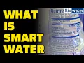 What Is Smart Water - The Myth Revealed