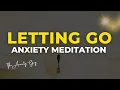 Guided Meditation For Anxiety SURRENDER SESSION Letting Go
