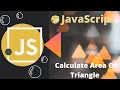 JavaScript program to calculate Area of Triangle