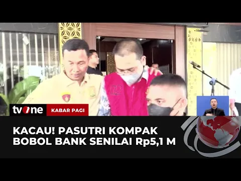 Partner In Crime! Pasutri Kompak Bobol Uang Bank Senilai Rp5,1 Miliar