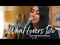 Download Lagu What Lovers Do - Maroon 5 (Boyce Avenue ft. Mariana Nolasco acoustic cover) on Spotify \u0026 Apple