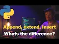 Simple Python Append Extend Insert explained