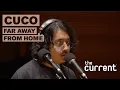 Download Lagu Cuco - Far Away From Home (Live at The Current)