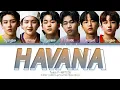 Download Lagu [LOUD] Team P Nation- Havana (original: Camila Cabello feat. Young Thug)-[ColorCodedHanRomEngLyrics]