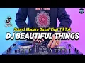 Download Lagu DJ BEAUTIFUL THINGS REMIX FULL BASS VIRAL TIKTOK TERBARU 2024