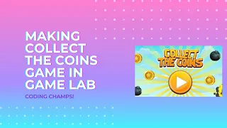 Making Collect the coins game in game lab game lab lesson Easy Tips