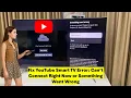 How to Fix YouTube Smart TV Error Can t Connect Right Now or Something Went Wrong