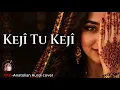 Keji Tu Keji – Kurdish Folk Musik| Govend 2026 | AKC – Anatolian Kurdi Cover