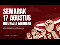 Lagu Semarak Kemerdekaan Indonesia 2025