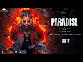 Lagu THE PARADISE Full Hindi Movie | Nani, Raghav Juyal \u0026 Sonali Kulkarni | New South Action Movie 2025