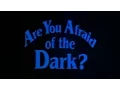 Download Lagu Are You Afraid of the Dark? (Intro)