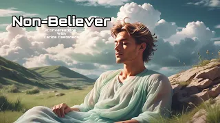 Non Believer: Conversations with Carlos Castaneda