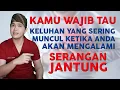 Lagu KAMU WAJIB TAU! KELUHAN DAN TANDA - TANDA SESEORANG AKAN MENGALAMI SERANGAN JANTUNG