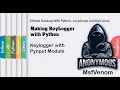 Keylogger using pyperclip module Making KeyLogger with Python HackVenom
