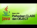 Belajar Java OOP Perbedaan Class dan Object pada Pemrograman Berorientasi Objek