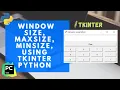 Tkinter Tutorial Window Geometry Minsize Maxsize GUI Application Development using Python