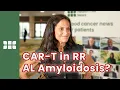 Lagu Eerste Amerikaanse CAR-T-studie voor AL-amyloïdose toont veelbelovende resultaten | Heather Landa...