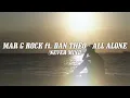 Download Lagu Mar G Rock feat. Dan Theo - Alone (Never Mind)