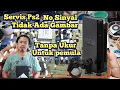 servis ps2 Tidak Ada Gambar,No Sinyal|| Tanpa Ukur, Mudah..! Untuk Pemula