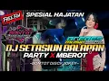 Download Lagu DJ SETASIUN BALAPAN PARTY X MBEROT eh ya ampun Free Flm by Bontot Disckjokey