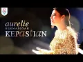 Download Lagu AURELIE HERMANSYAH- KEPASTIAN. NEW SINGLE RELEASE INCLUDE FAMILY MATTER.KEPASTIAN BOOMING (NEW 2020)